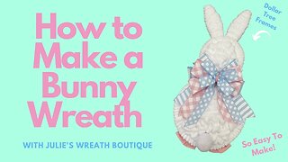 How to Make a Bunny Wreath | Crafts for Beginners | DIY Easter Wreath | Dollar Tree Easter Crafts