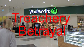 Woolworths' Treachery Betrayal