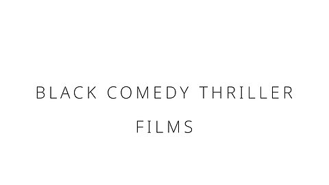 Black comedy thriller films