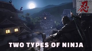 Two Types of Ninja