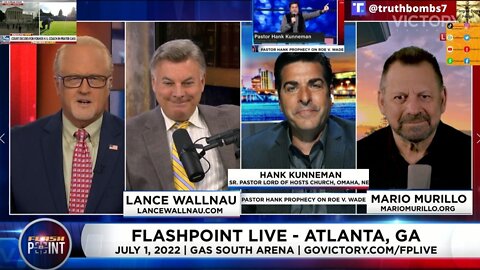 6/28/2022 Flashpoint: Gene Bailey, Hank Kunneman, Mario Murillo, Lance Wallnau And Guests