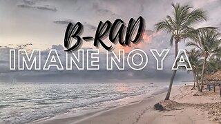 B-RAD - IMANE NOYA