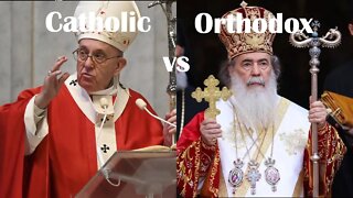 Catholic vs Orthodox | Who wins?