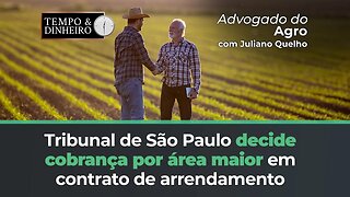 Decisão da Justiça sobre cobrança de arrendamento em áreas maiores que as do contrato