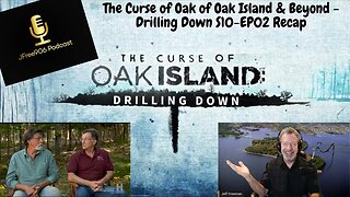 The Curse of Oak Island & Beyond - Drilling Down S10 EP 02 "Decoding the Money Pit" Recap