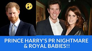 Prince Harry's PR Nightmare & Royal Babies! #princeharry #princesseugenie #princeharryspare #royals