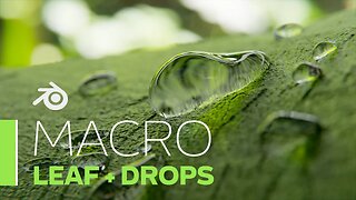 Macro Water Drops on a Leaf - Blender 3D Process