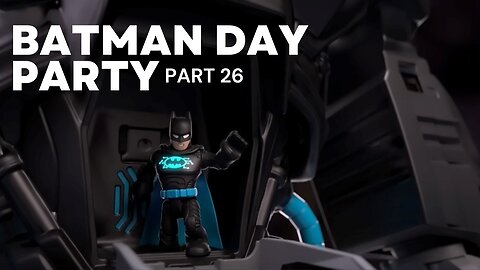 DC Super Friends | Batman Day Party PART 26 |