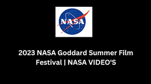2023 NASA GODDARD SUMMER FILM FESTIVAL