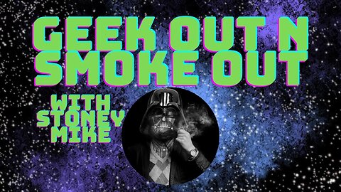 GEEK OUT N SMOKEOUT #1