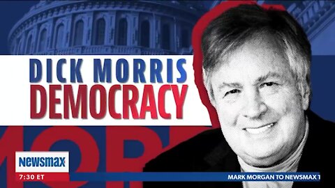 Dick Morris Democracy ~ Full Show ~ 03 - 27 - 21.