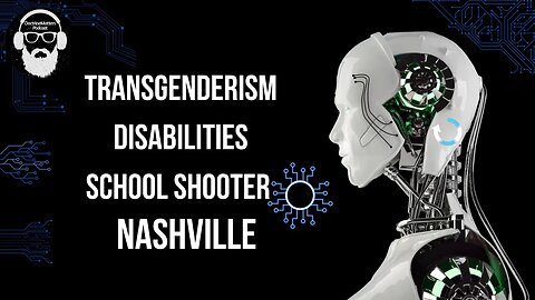 Unpopular Opinion:Transgenderism and the School Shooter