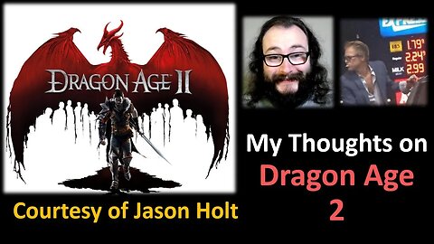 My Thoughts on Dragon Age 2 (Courtesy of Jason Holt)