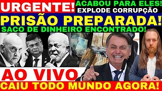 AGORA SACO DE DINHEIRO ENCONTRADO CORRUPÇÃO VEM A TODA PRISÃO SENDO PREPARADA ESQUERDA DESESPERADA!