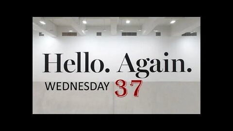 Hello Again Wednesday 37 Overcoming Fear Doubts Failures etc