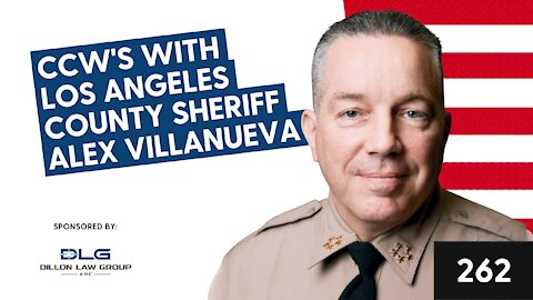 CCW's with Los Angeles County Sheriff Alex Villanueva
