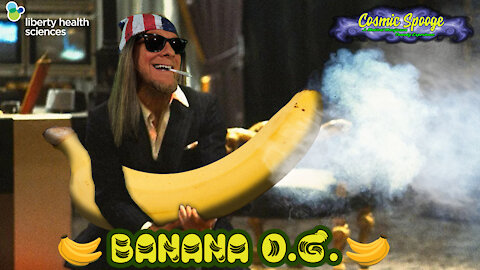 Cosmic Spooge - EPISODE 19: Banana O.G.