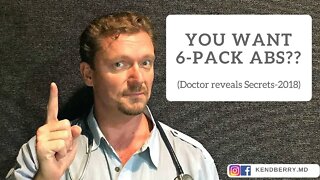 You Want 6-Pack Abs? (Doctor reveals Strategies for 2018)