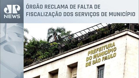 TCM cobra Prefeitura de SP por falta de fiscalização de serviços concedidos à iniciativa privada