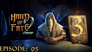 Hand of Fate 2 - A golden journey: Episode 05 [The High Priestess Attempt- 3]