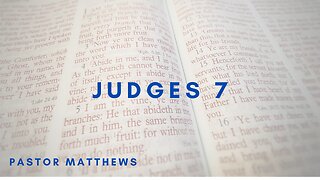 Judges 7 | Abiding Word Baptist