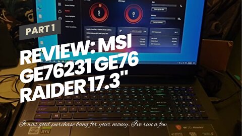 Review: MSI GE76231 GE76 Raider 17.3" 300Hz 3ms Gaming Laptop Intel Core i7-10870H RTX3080 32GB...