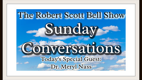 The RSB Show 10-8-23 - A Sunday Conversation with Dr. Meryl Nass