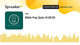 Bible Pop Quiz: 9/20/23