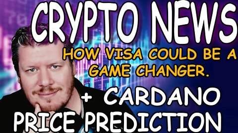 CARDANO ADA Price Prediction How VISA Will Change Crypto News