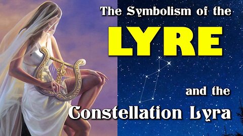 The Symbolism of the Lyre and the Constellation Lyra
