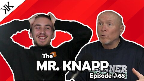 The Kennedy Kulture Podcast #68 - Mr. Knapp