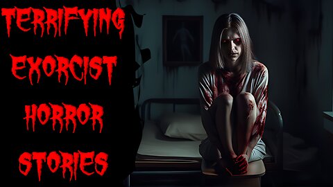 3 TERRIFYING Exorcist Horror Stories