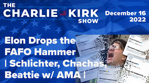 Elon Drops the FAFO Hammer | Schlichter, Chachas, Beattie w/ AMA | The Charlie Kirk Show LIVE