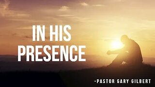 1-15-23 In His Presence