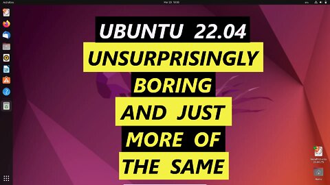 Ubuntu 22.04 (Beta)- Unsurprisingly Boring | Just More Of The Same