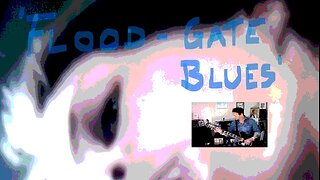 Paul Murphy - 'Flood-Gate Blues'. Remake with further lyrics, Take 2