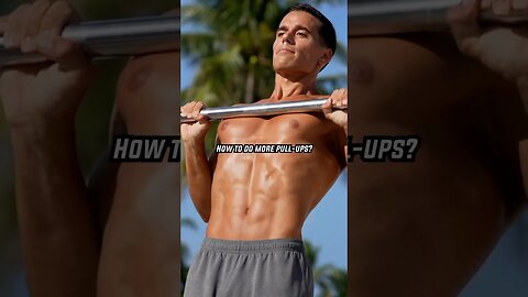 How to do MORE Pull-ups?