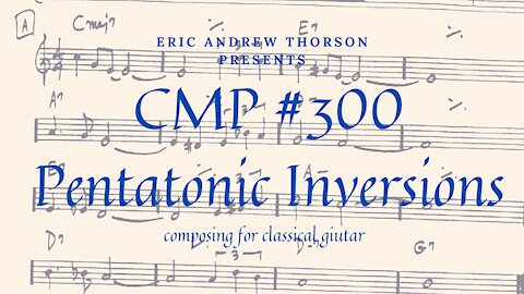 CMP# 300 Minor Pentatonic Scale Inversions
