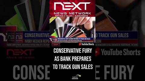 Conservative Fury as Bank Prepares to Track Gun Sales #shorts