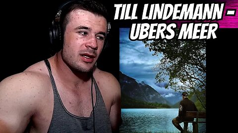 Till Lindemann - Übers Meer (REACTION AND ANALYSIS)