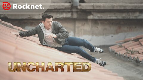 Uncharted | Rooftop [Scene]