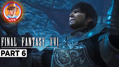 They Finally Kissed! Final Fantasy 16 Gameplay Playthrough - Part 6