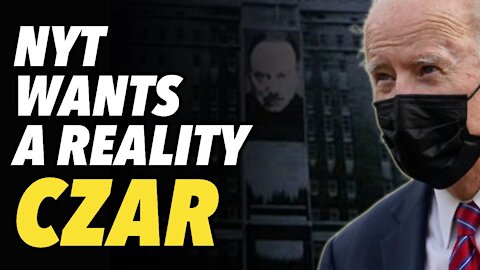 NY Times wants Reality Czar. Is NYT a puppet of Putin?