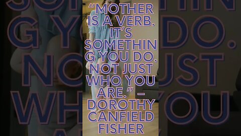 🌟 Mothering: It's a Verb, an Act of Love! 💞 (Deep mom Quote )#shorts #mothersday