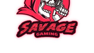 SAVAGE GAMING-YT [LIVE] TBA