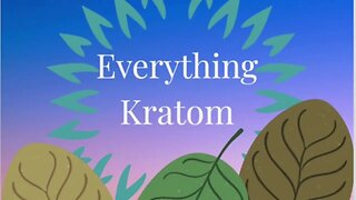 S4 E36 - Four-Part Series in Opposition to Kratom Article 2