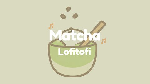 Lofitofi - Matcha