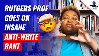 Rutgers Professor Goes On INSANE Anti-White Rant