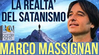 LA REALTA' DEL SATANISMO - MARCO MASSIGNAN