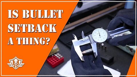 Fact or Fiction: “Bullet setback from chambering the same round of ammo too many times is dangerous”